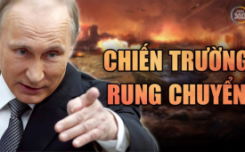Nga bắt đầu cuộc chiến “nghiêm túc"