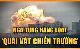 Vũ khí uy lực khủng khiếp của Nga đồng loạt ra trận; tranh giành Kiev, Anh nhận con át chủ bài