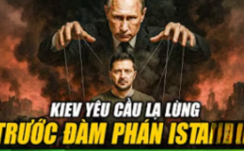 Nga nói Ukraine chỉ có hai lựa chọn; Kiev đưa yêu cầu lạ lùng trước đàm phán Istanbul